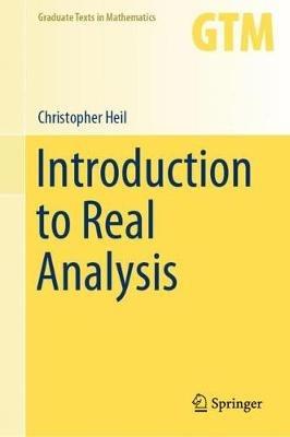 Introduction to Real Analysis - Christopher Heil - cover