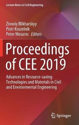 Proceedings of CEE 2019: Advances in Resource-saving Technologies and Materials in Civil and Environmental Engineering - cover