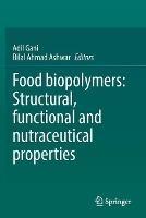Food biopolymers: Structural, functional and nutraceutical properties - cover
