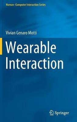 Wearable Interaction - Vivian Genaro Motti - cover