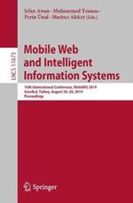Mobile Web and Intelligent Information Systems: 16th International Conference, MobiWIS 2019, Istanbul, Turkey, August 26–28, 2019, Proceedings