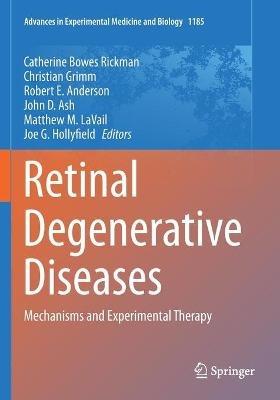 Retinal Degenerative Diseases: Mechanisms and Experimental Therapy - cover