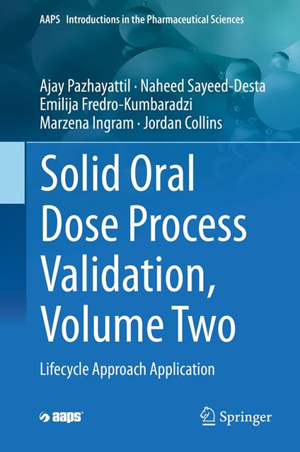 Solid Oral Dose Process Validation, Volume Two