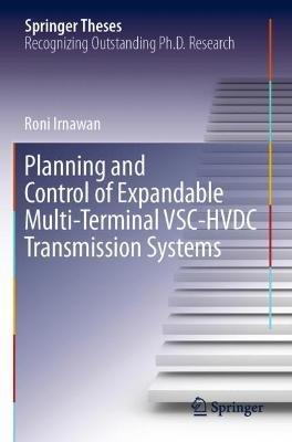 Planning and Control of Expandable Multi-Terminal VSC-HVDC Transmission Systems - Roni Irnawan - cover