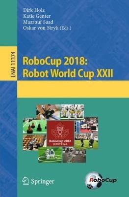 RoboCup 2018: Robot World Cup XXII - cover