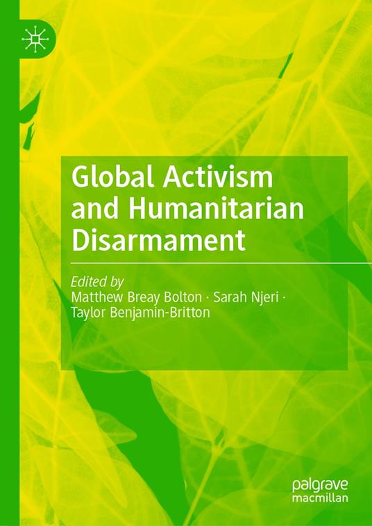 Global Activism and Humanitarian Disarmament
