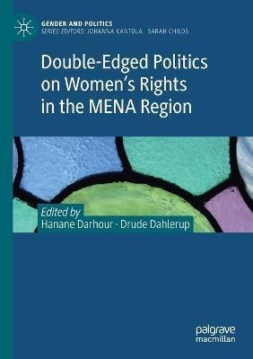 Double-Edged Politics on Women’s Rights in the MENA Region - cover