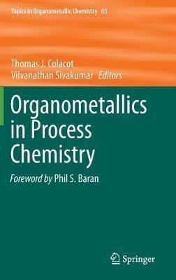 Organometallics in Process Chemistry - cover