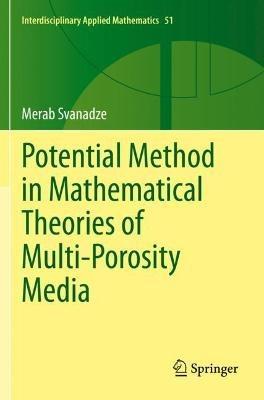 Potential Method in Mathematical Theories of Multi-Porosity Media - Merab Svanadze - cover
