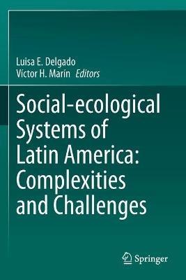 Social-ecological Systems of Latin America: Complexities and Challenges - cover