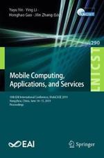 Mobile Computing, Applications, and Services: 10th EAI International Conference, MobiCASE 2019, Hangzhou, China, June 14–15, 2019, Proceedings