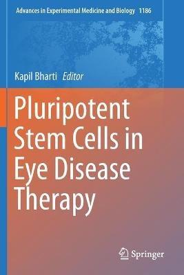 Pluripotent Stem Cells in Eye Disease Therapy - cover