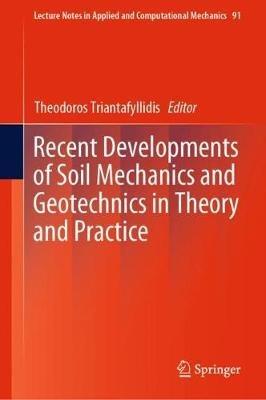 Recent Developments of Soil Mechanics and Geotechnics in Theory and Practice - cover