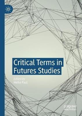 Critical Terms in Futures Studies - cover