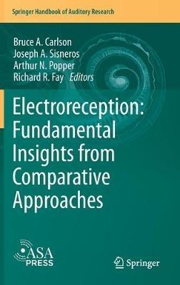 Electroreception: Fundamental Insights from Comparative Approaches - cover