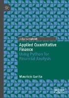 Applied Quantitative Finance: Using Python for Financial Analysis