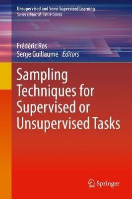 Sampling Techniques for Supervised or Unsupervised Tasks - cover