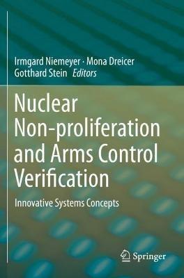 Nuclear Non-proliferation and Arms Control Verification: Innovative Systems Concepts - cover