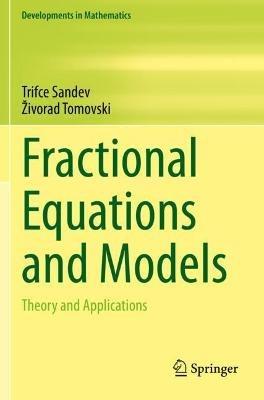 Fractional Equations and Models: Theory and Applications - Trifce Sandev,Živorad Tomovski - cover