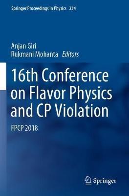 16th Conference on Flavor Physics and CP Violation: FPCP 2018 - cover
