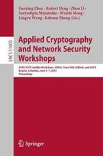 Applied Cryptography and Network Security Workshops: ACNS 2019 Satellite Workshops, SiMLA, Cloud S&P, AIBlock, and AIoTS, Bogota, Colombia, June 5–7, 2019, Proceedings