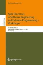 Agile Processes in Software Engineering and Extreme Programming – Workshops: XP 2019 Workshops, Montréal, QC, Canada, May 21–25, 2019, Proceedings