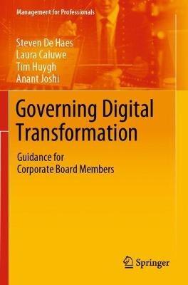 Governing Digital Transformation: Guidance for Corporate Board Members - Steven De Haes,Laura Caluwe,Tim Huygh - cover