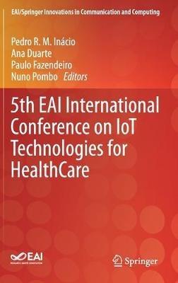 5th EAI International Conference on IoT Technologies for HealthCare - cover