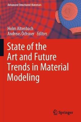 State of the Art and Future Trends in Material Modeling - cover