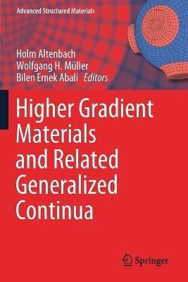 Higher Gradient Materials and Related Generalized Continua - cover