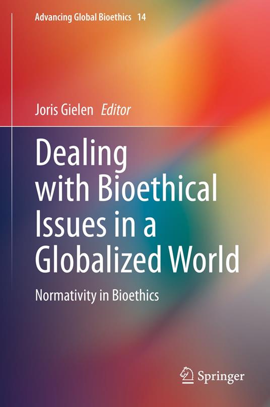 Dealing with Bioethical Issues in a Globalized World