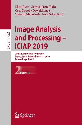 Image Analysis and Processing – ICIAP 2019: 20th International Conference, Trento, Italy, September 9–13, 2019, Proceedings, Part II - cover