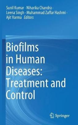 Biofilms in Human Diseases: Treatment and Control - cover
