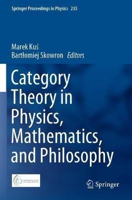 Category Theory in Physics, Mathematics, and Philosophy - cover