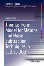 Thomas-Fermi Model for Mesons and Noise Subtraction Techniques in Lattice QCD