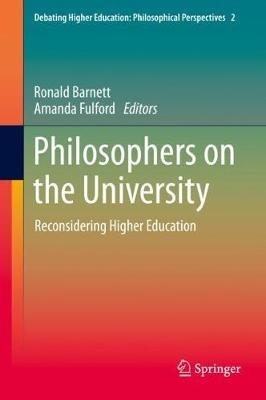 Philosophers on the University: Reconsidering Higher Education - cover