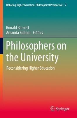 Philosophers on the University: Reconsidering Higher Education - cover