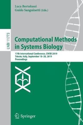Computational Methods in Systems Biology: 17th International Conference, CMSB 2019, Trieste, Italy, September 18–20, 2019, Proceedings - cover