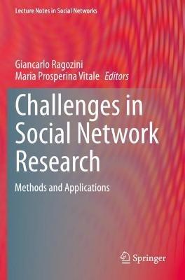 Challenges in Social Network Research: Methods and Applications - cover