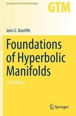 Foundations of Hyperbolic Manifolds - John G. Ratcliffe - cover