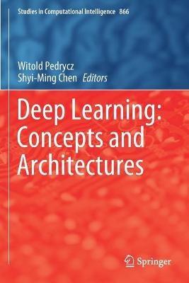 Deep Learning: Concepts and Architectures - cover