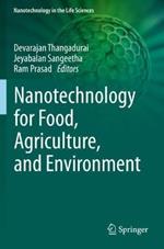 Nanotechnology for Food, Agriculture, and Environment