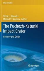 The Puchezh-Katunki Impact Crater: Geology and Origin