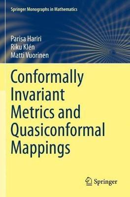 Conformally Invariant Metrics and Quasiconformal Mappings - Parisa Hariri,Riku Klén,Matti Vuorinen - cover