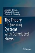 The Theory of Queuing Systems with Correlated Flows