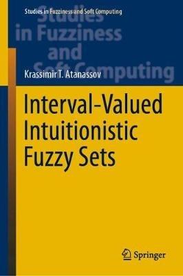 Interval-Valued Intuitionistic Fuzzy Sets - Krassimir T. Atanassov - cover