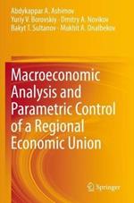Macroeconomic Analysis and Parametric Control of a Regional Economic Union