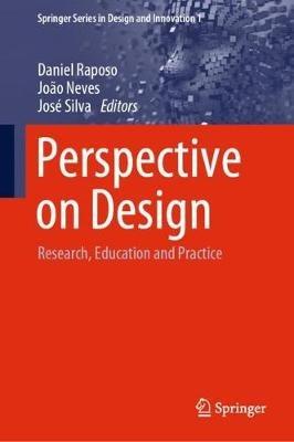 Perspective on Design: Research, Education and Practice - cover