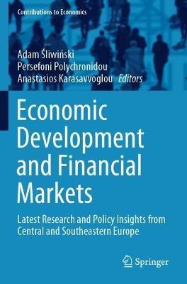 Economic Development and Financial Markets: Latest Research and Policy Insights from Central and Southeastern Europe - cover