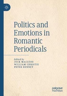 Politics and Emotions in Romantic Periodicals - cover